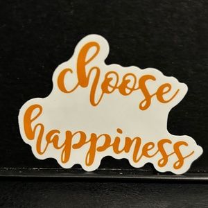 " CHOOSE HAPPINESS" QUOTE STICKER